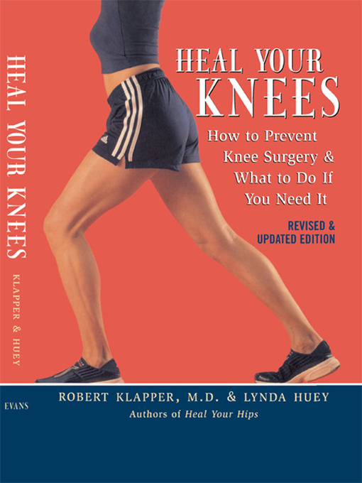 Title details for Heal Your Knees by Robert L. Klapper - Available